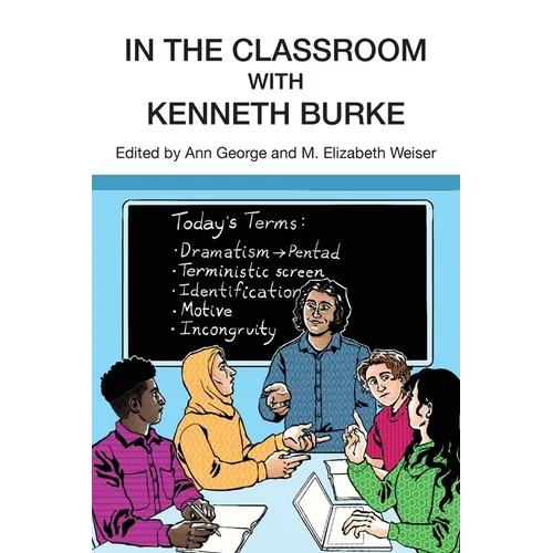 In the Classroom with Kenneth Burke