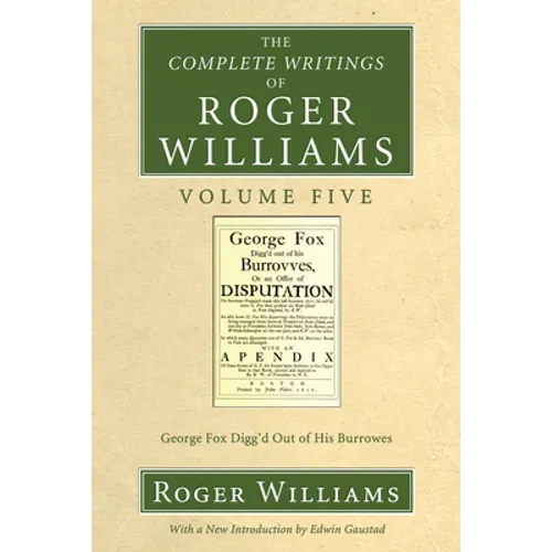The Complete Writings of Roger Williams, Volume 5