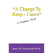 A Charge to Keep - I Have: A Promise Kept