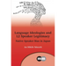 Language Ideologies and L2 Speaker Legitimacy: Native Speaker Bias in Japan