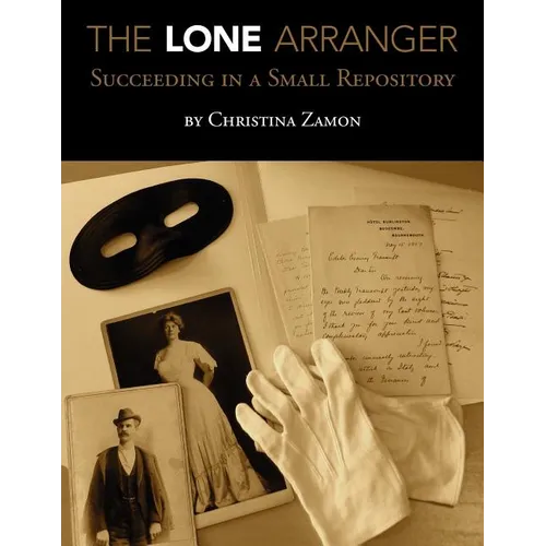 The Lone Arranger: Succeeding in a Small Repository
