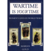 Wartime Is Your Time