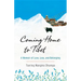 Coming Home to Tibet: A Memoir of Love, Loss, and Belonging