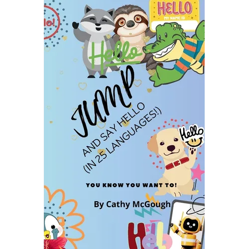 Jump and Say Hello in 25 Languages! Jump Series Book 31: (In 25 Languages!)