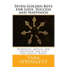 Seven Golden Keys For Love, Success and Happiness: Buddhist Advice for Creating the Life You Really Want