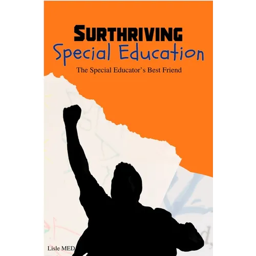 Surthriving Special Education: The Special Educator's Best Friend