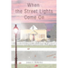 When the Street Lights Come On