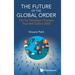 The Future of the Global Order