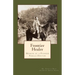 Frontier Healer: Memoir of a Pioneer Female Doctor