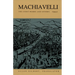 Machiavelli: The Chief Works and Others, Vol. I