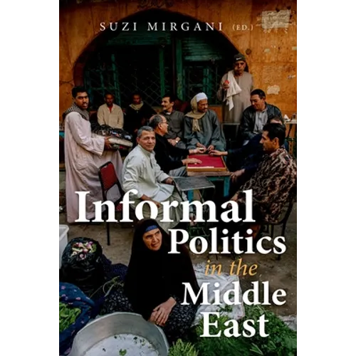 Informal Politics in the Middle East