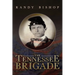 The Tennessee Brigade