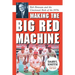 Making the Big Red Machine: Bob Howsam and the Cincinnati Reds of the 1970s