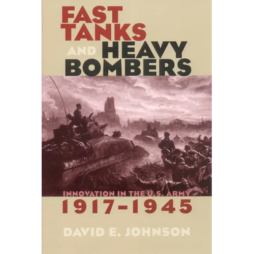 Fast Tanks and Heavy Bombers