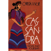 Cassandra: A Novel and Four Essays