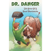 Dr. Danger: Life Story Of A Rural Veterinarian