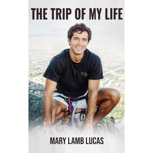 The Trip Of My Life