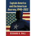 Captain America and the American Journey, 1940-2022