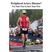 Peripheral Artery Disease? Use Your Feet to Save Your Feet: PAD Self Help From FitOldDog