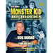 Bob Burns' Monster Kid Memories