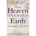 When Heaven Invades Earth