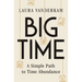 Big Time: A Simple Path to Time Abundance