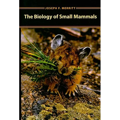 Biology of Small Mammals