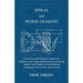 Spiral and Worm Gearing - A Treatise on the Principles, Dimensions, Calculation and Design of Spiral and Worm Gearing, Together with Chapters on the M