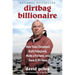 Dirtbag Billionaire: How Yvon Chouinard Built Patagonia, Made a Fortune, and Gave It All Away