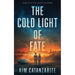 The Cold Light of Fate