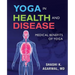 Yoga in Health and Disease: Medical benefits of yoga