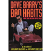 Dave Barry's Bad Habits: A 100% Fact-Free Book