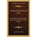 A Guide To The Queen's Sixty: Or Martini-Henry And Snider Rifles And How To Use Them (1881)