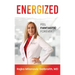 Energized: Feel Fantastic Forever