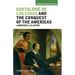 Bartolomé de Las Casas and the Conquest of the Americas