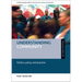 Understanding Community: Politics, Policy and Practice