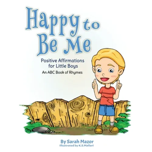 Happy to Be Me: Positive Affirmations for Little Boys