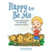 Happy to Be Me: Positive Affirmations for Little Boys