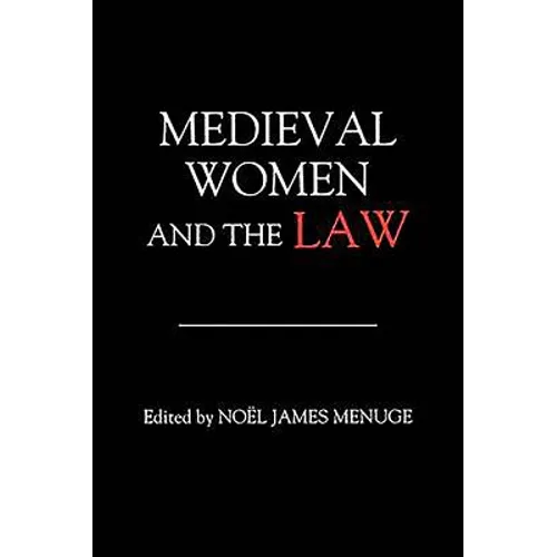 Medieval Women and the Law