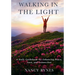 Walking in the Light: A Daily Guidebook for Enhancing Peace, Love, and Connection