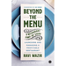 Beyond the Menu: A Restaurant Start-up Guide: Launching and Managing a Profitable Restaurant
