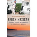 Beach Mexican: Assimilation & Identity in Redondo Beach