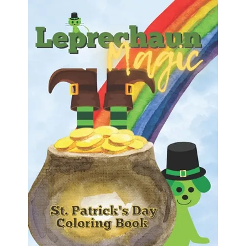 Leprechaun Magic: St. Patrick's Day Coloring Book