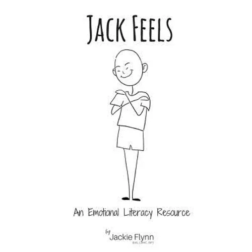 Jack Feels: An Emotional Literacy Resource