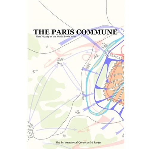 The Paris Commune: First Victory of the World Proletariat