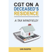 CGT on a Deceased Resiidence - A Tax Minefield!