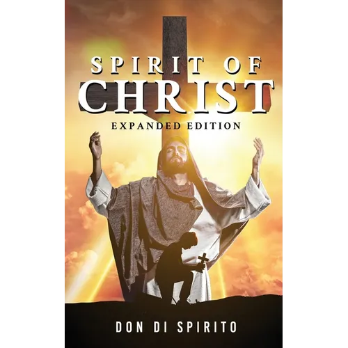Spirit of Christ: Expanded Edition