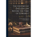 The History of English Law Before the Time of Edward I; Volume 1