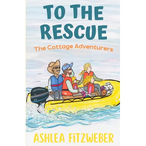 To the Rescue: The Cottage Adventurers #5
