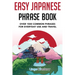 Easy Japanese Phrase Book: Over 1500 Common Phrases For Everyday Use And Travel in Japan